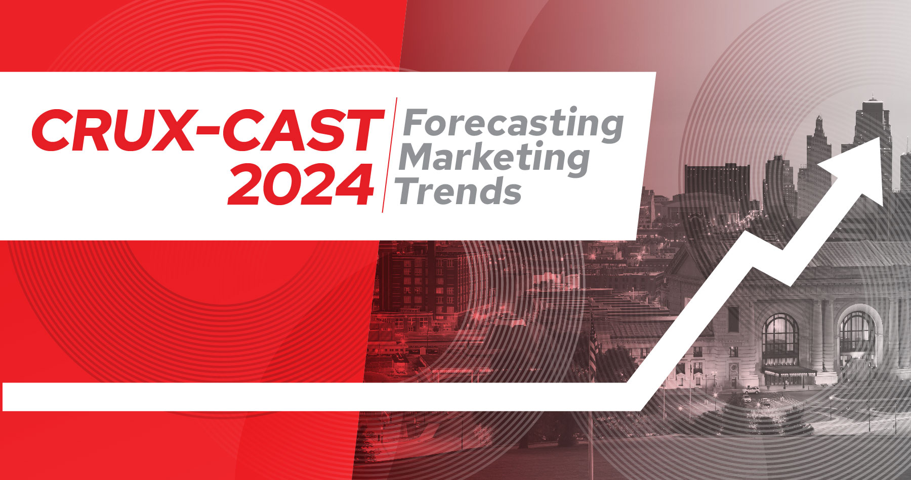 The Crux-Cast: Marketing Trends to Watch in 2024 graphic
